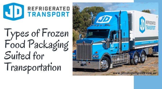 Types of Frozen Food Packaging Suited for Transportation